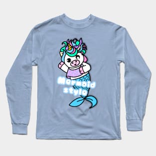 Unicorn with phrase - Mermaid style Long Sleeve T-Shirt